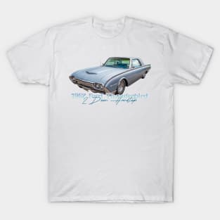 1962 Ford Thunderbird 2 Door Hardtop T-Shirt